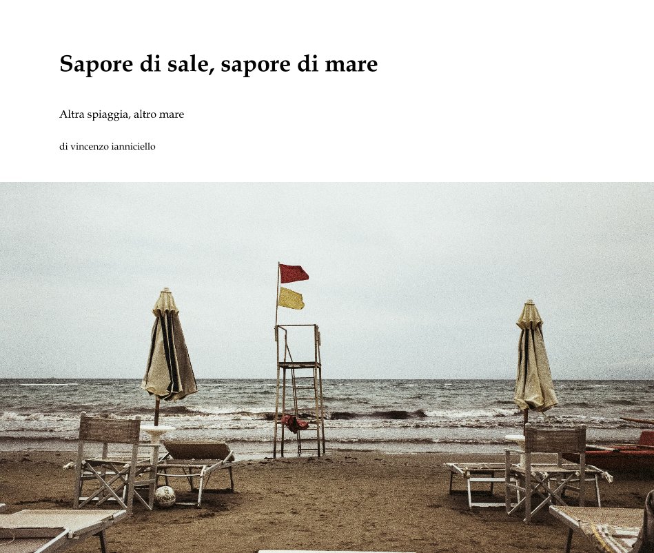 View Sapore di sale, sapore di mare by di vincenzo ianniciello