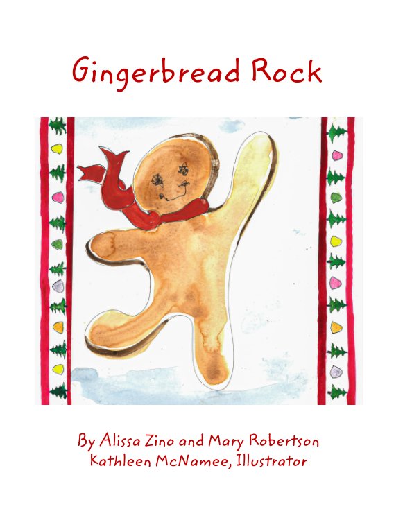 Gingerbread Rock nach A Zino, M Robertson, K McNamee anzeigen
