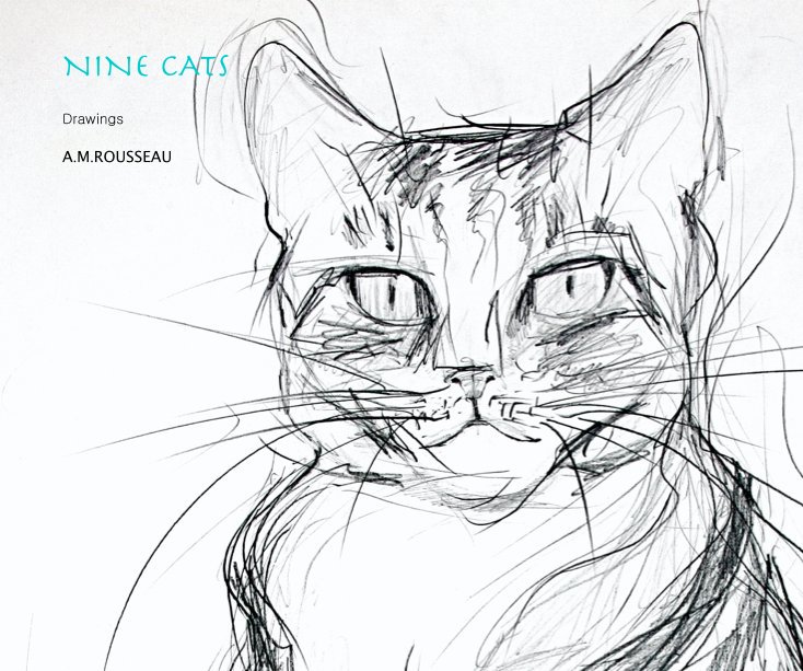 View NINE CATS by A.M.ROUSSEAU