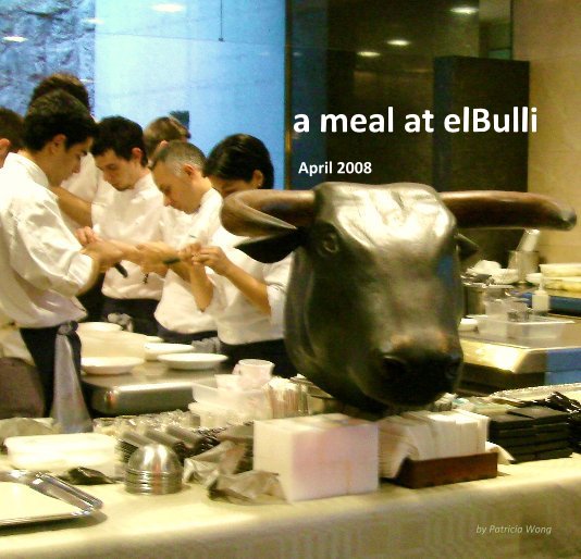 Ver a meal at elBulli por Patricia Wong