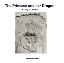 The Princess and her Dragon book cover