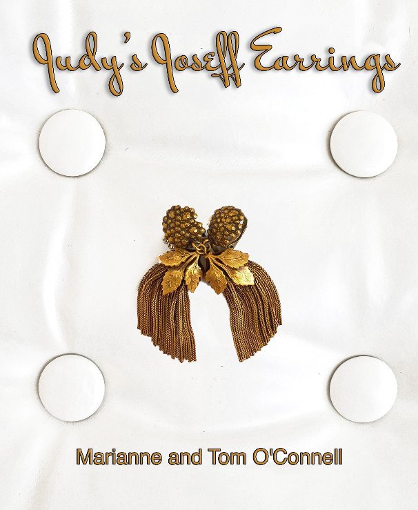 Visualizza Judy's Joseff Earrings di Marianne and Tom O'Connell