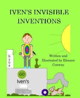 Iven's Invisible Inventions book cover