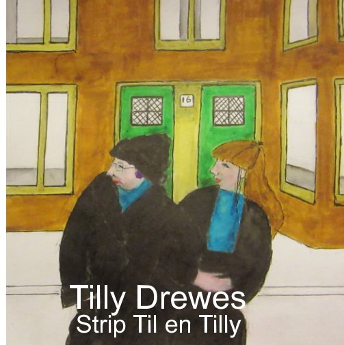 Ver Strip Til en Tilly por Tilly Drewes