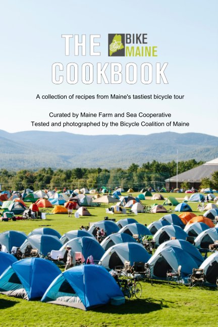 The BikeMaine Cookbook nach Bicycle Coalition of Maine anzeigen