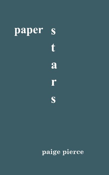View Paper Stars by Paige Pierce