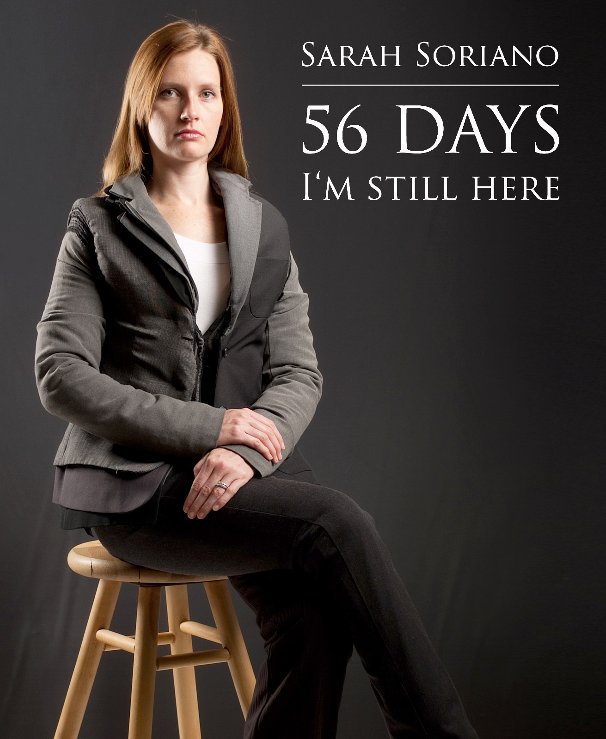 View 56 Days: I'm Still Here by Sarah Layne Soriano
