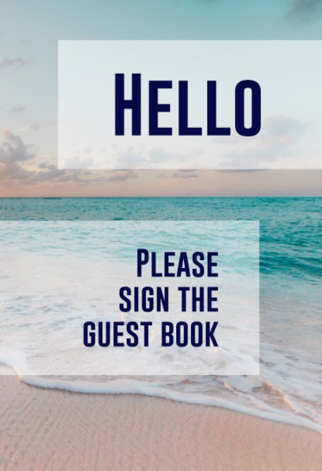 View Hello, Please Sign the Guest Book by A. Vastardis