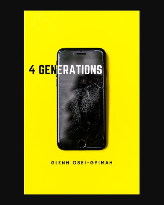 View 4 Generations by Glenn Osei-Gyimah