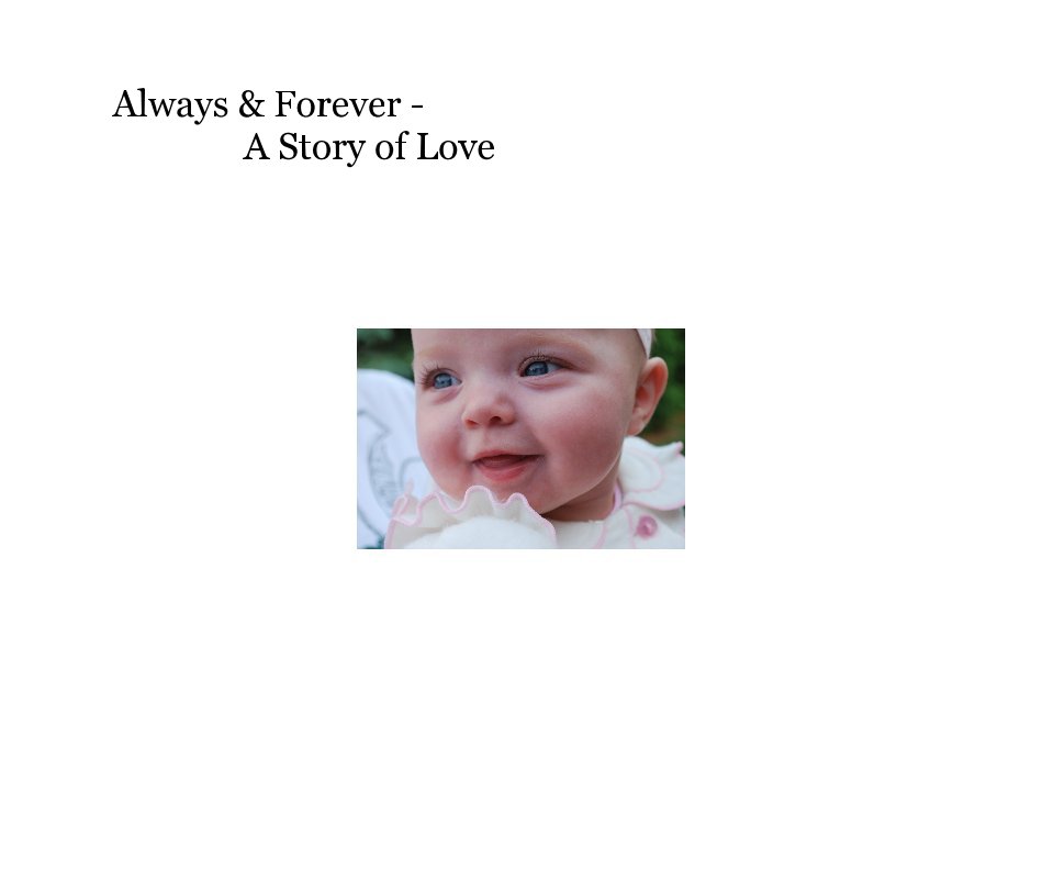 View Always & Forever - A Story of LOVE! by Lisa S. Cornfield