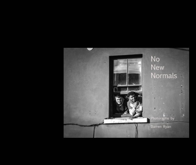 View No New Normals by Darren Ryan