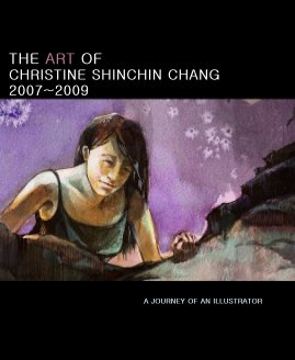 THE ART OF CHRISTINE SHINCHIN CHANG 2007~2009 book cover