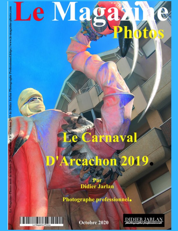 Le Magazine-Photos octobre 2020 Le Carnaval d'Arcachon 2019. nach Le Magazine-Photos, D Bourgery anzeigen