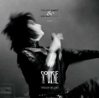 Siouxsie - Through my lens book cover