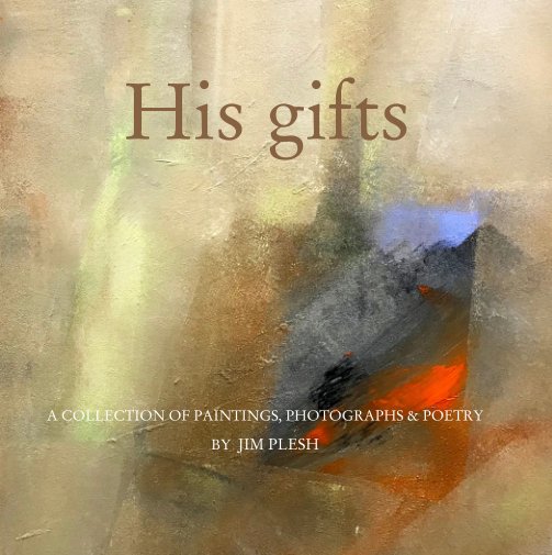 View His Gifts by Jim Plesh