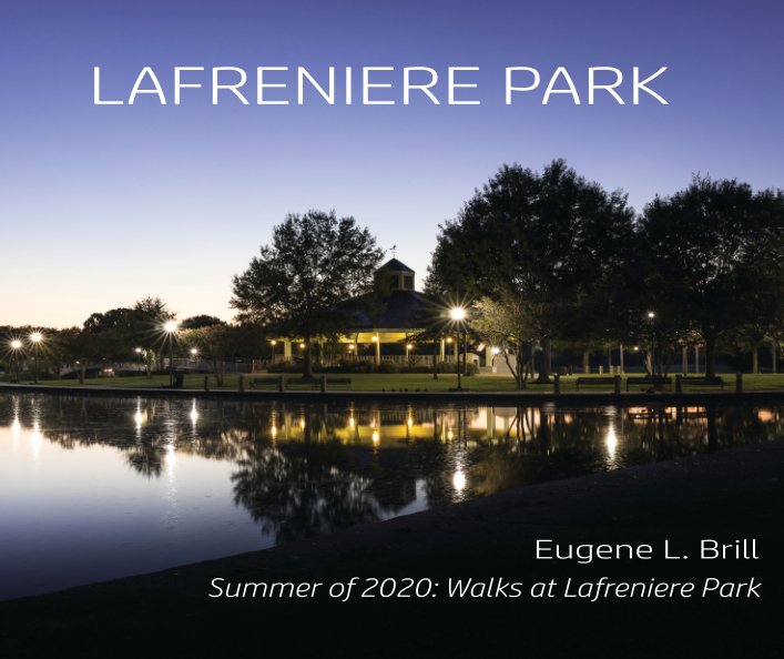 View Lafreniere Park by Eugene L Brill