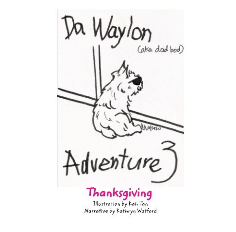 Visualizza Da Waylon Adventure - Thanksgiving di Kah Tan, Kathryn Watford