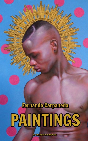 Ver Paintings by Fernando Carpaneda por Carpazine Art Magazine
