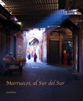 Marruecos, al Sur del Sur book cover