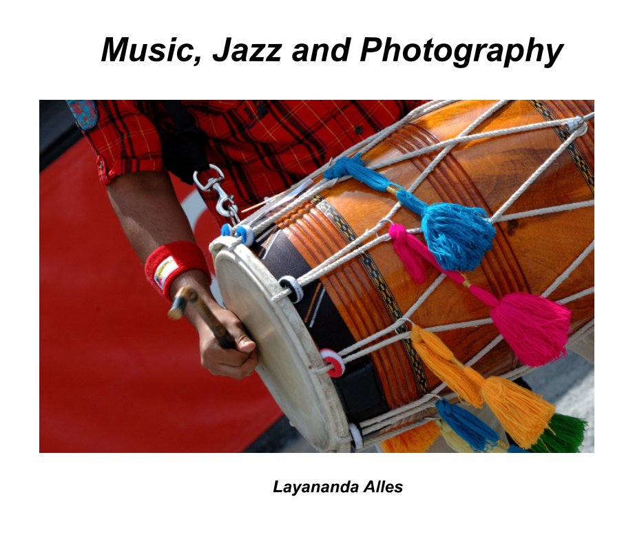Ver Music and Photography por Layananda Alles