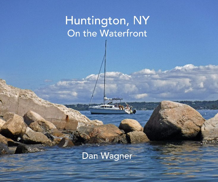 View Huntington, NY by Dan Wagner