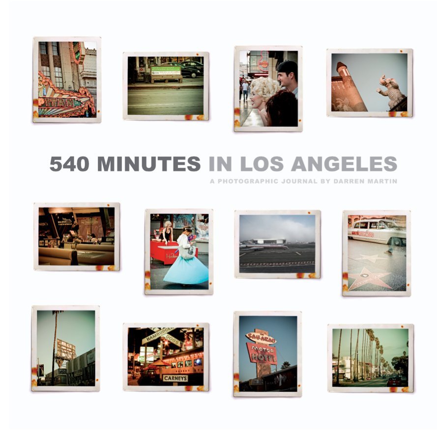 View 540 minutes in Los Angeles by Darren Martin