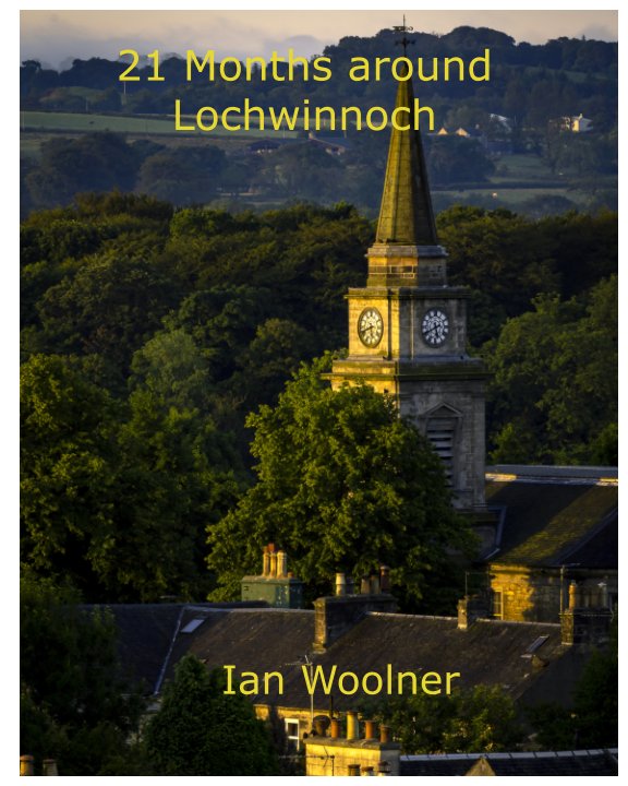 Visualizza 21 Months around Lochwinnoch di Ian Woolner