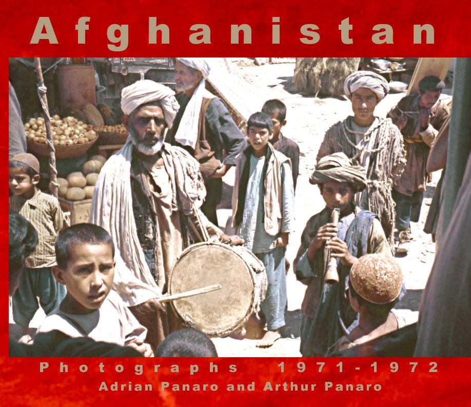 Afghanistan Photographs 1971-1972 nach Adrian Panaro, Arthur Panaro anzeigen