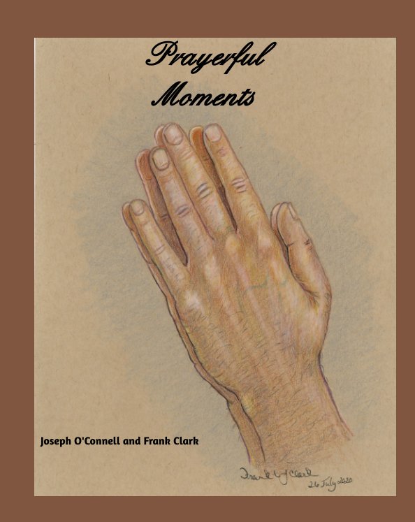 Visualizza Prayerful Moments di Joseph O'Connell, Frank Clark