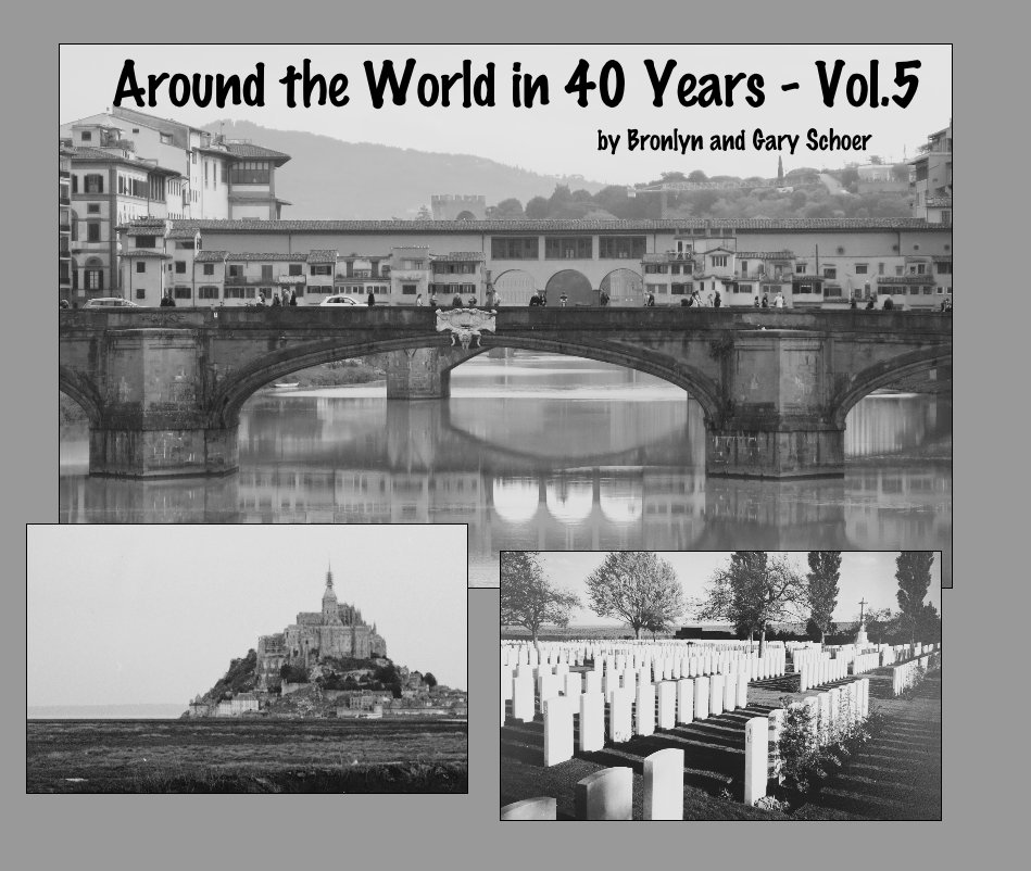 View Around the World in 40 Years - Vol.5 by Bronlyn and Gary Schoer