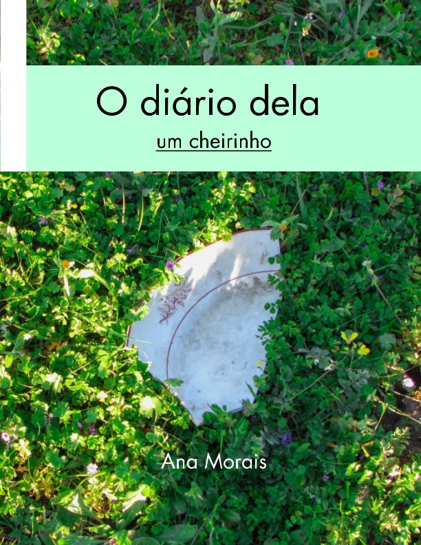 Ver O diário dela: Um cheirinho por Ana Morais