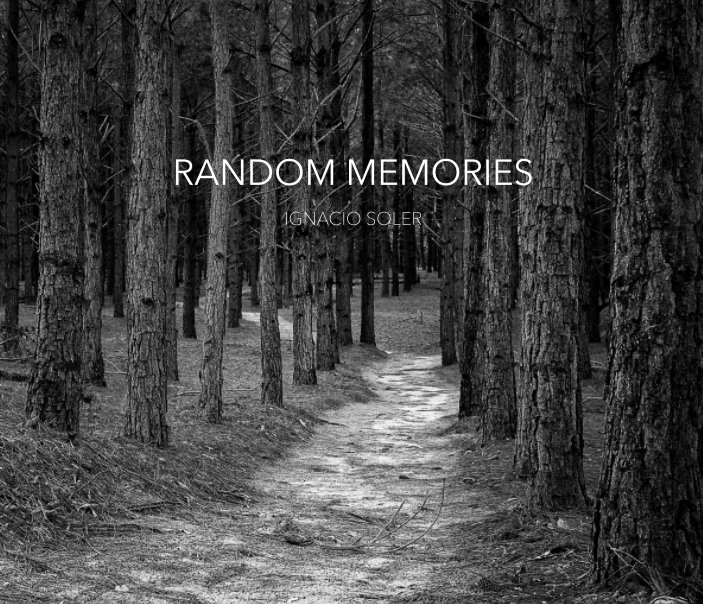 View Random Memories by Ignacio Soler