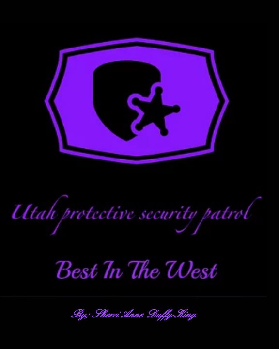 Visualizza Utah Protective Security Patrol di Sherri Anne Duffy-King