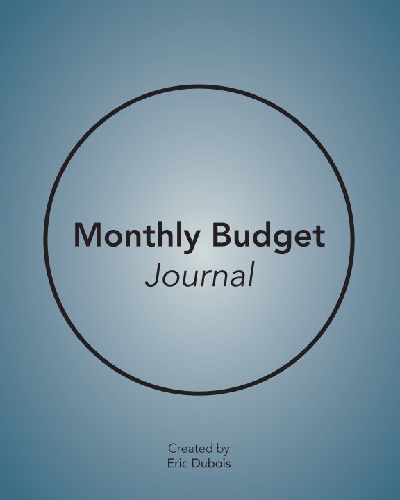 View Monthly Budget Journal by Eric Dubois