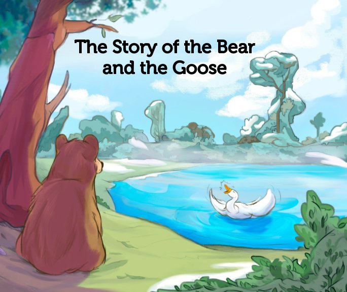 View The Story of the Bear and Goose by Kerrie Durham