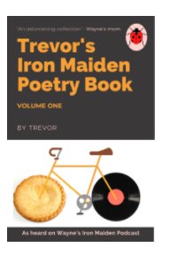 Trevor's Iron Maiden Poetry Book book cover
