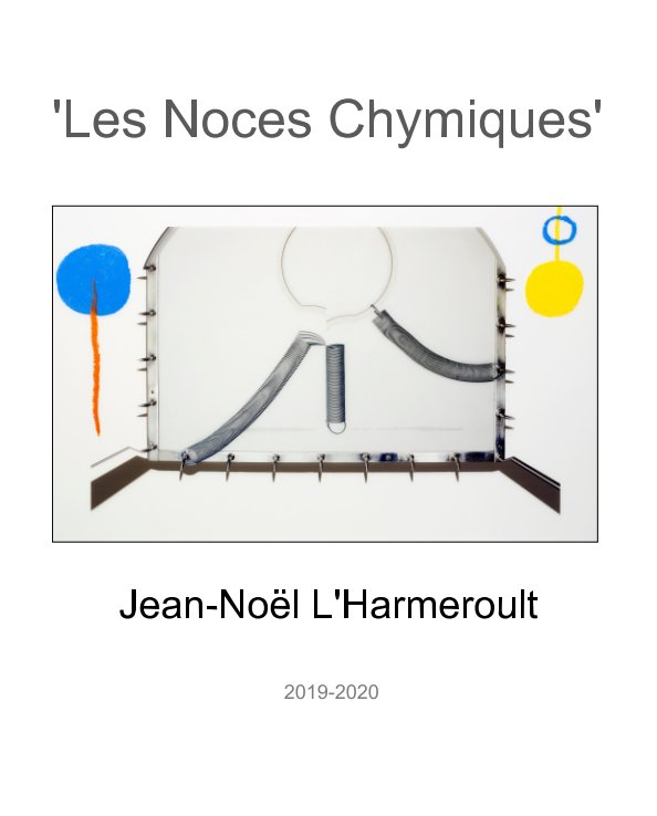 Visualizza Les Noces Chymiques di Jean-Noël L'Harmeroult