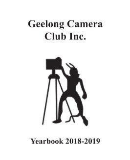 Geelong Camera Club Yearbook - 2018-2019 book cover