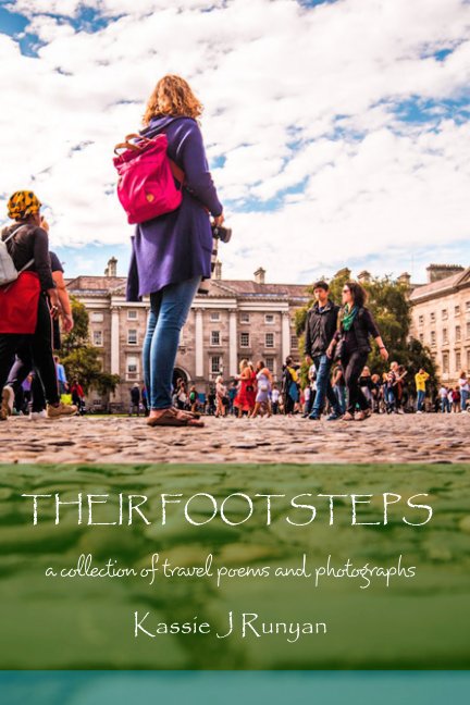 View Their Footsteps by Kassie J Runyan