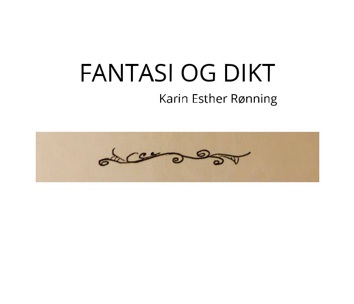 View Fantasi og Dikt by Mette Rønning Bruenech