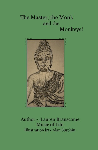 Bekijk The Master, the Monk, and the Monkeys! op Author - Lauren Branscome