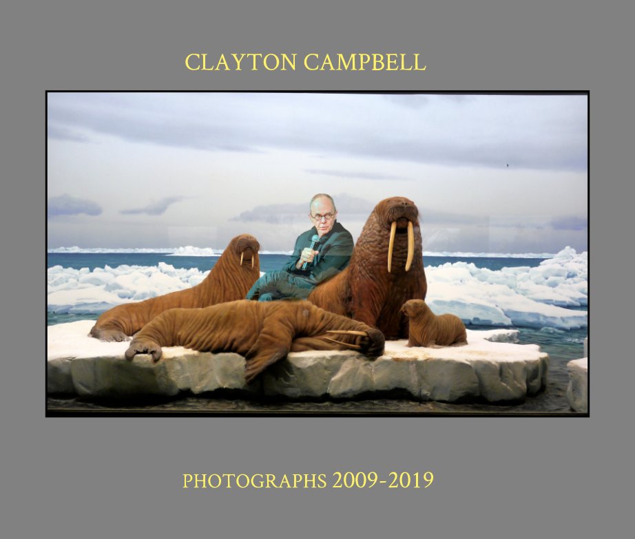 View Clayton Campbell-Photographs
 2009-2019 by Clayton Campbell