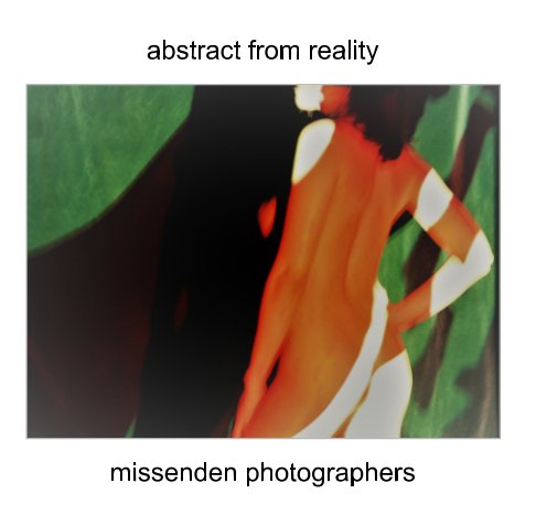 View Abstract From Reality by missenden photographers