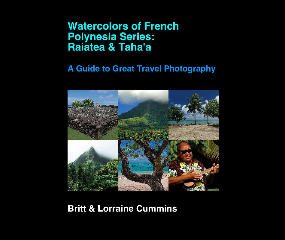 View Watercolors of French Polynesia Series: Raiatea and Taha'a by Britt and Lorraine Cummins