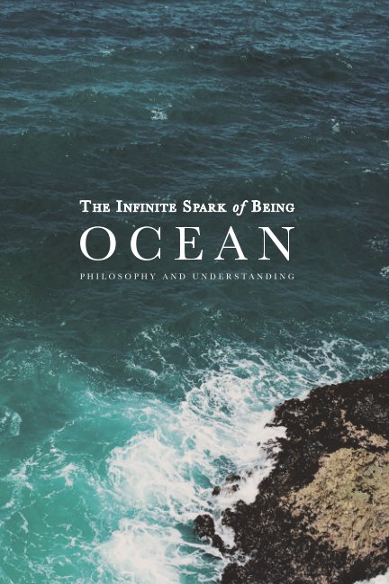 View The Infinite Spark of Being: Ocean by Keith Welsh