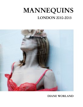 Mannequins London 2011-2013 book cover