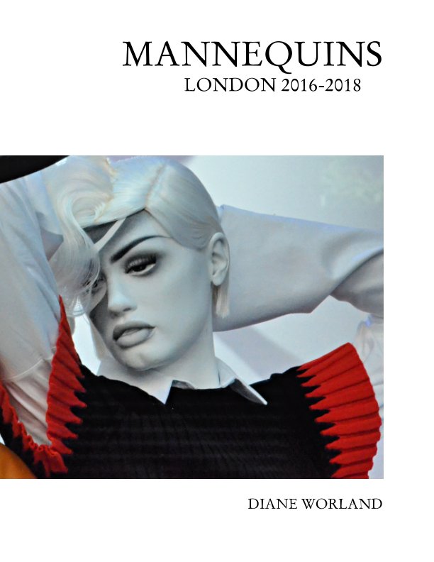 Bekijk Mannequins London 2016-2018 op Diane Worland