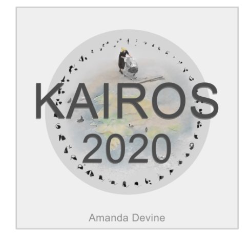 View Kairos 2020 by Amanda Devine
