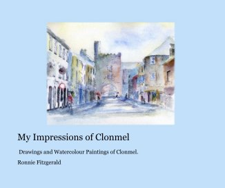 My Impressions of Clonmel book cover