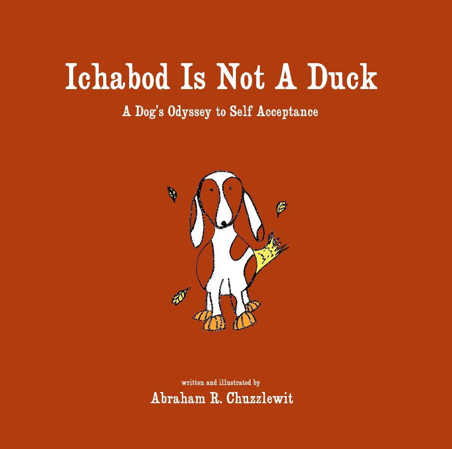 View Ichabod Is Not A Duck by Abraham R. Chuzzlewit